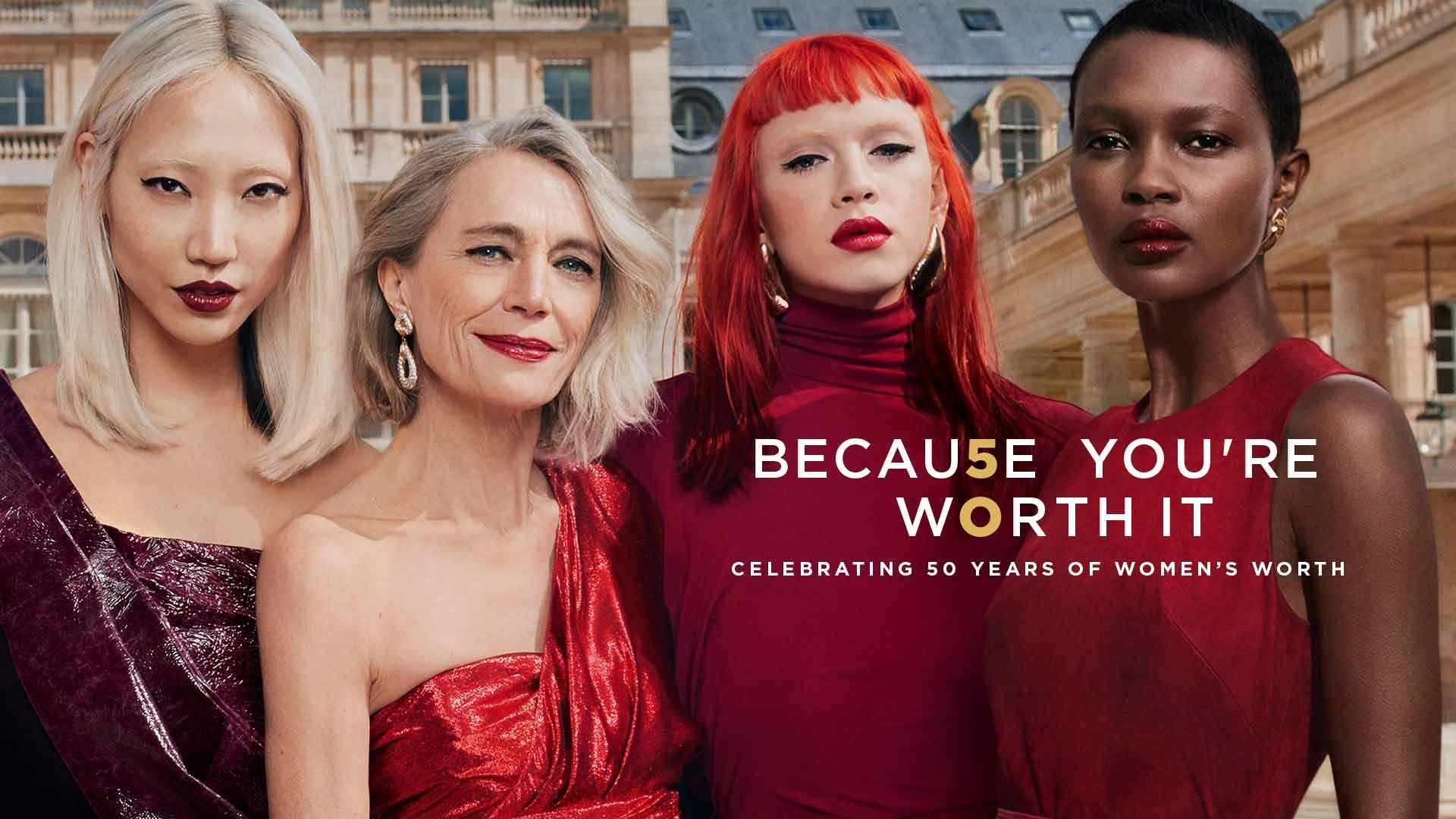 Celebrating 50 Years Of ‘Because You’re Worth It’ Slogan - L'Oréal Paris
